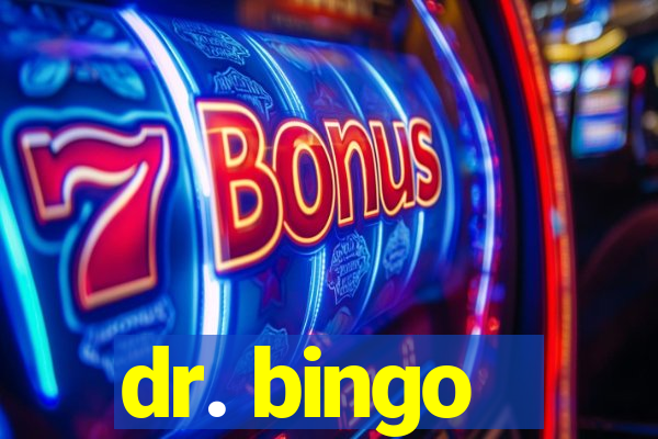 dr. bingo - videobingo   slots